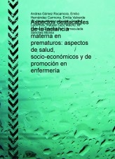 Aspectos destacables de la lactancia materna en prematuros: aspectos de salud, socio-económicos y de promoción en enfermería