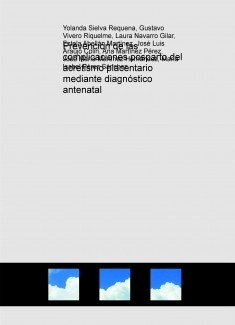 Prevención de las complicaciones posparto del acretismo placentario mediante diagnóstico antenatal