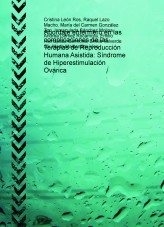 Abordaje enfermero en las complicaciones de las Terapias de Reproducción Humana Asistida: Síndrome de Hiperestimulación Ovárica