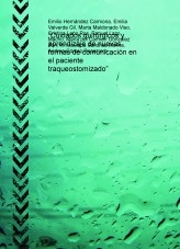 “Cuidados quirúrgicos y aprendizaje de nuevas formas de comunicación en el paciente traqueostomizado”