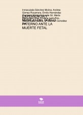 EXPERIENCIA Y MANEJO DEL DUELO PATERNO ANTE LA MUERTE FETAL