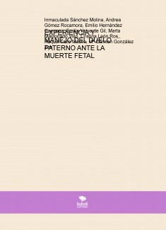 EXPERIENCIA Y MANEJO DEL DUELO PATERNO ANTE LA MUERTE FETAL