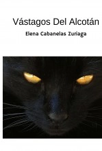 Libro VÁSTAGOS DEL ALCOTÁN, autor Elena Cabanelas Zuriaga