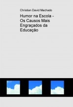 Humor na Escola - Os Causos Mais Engraçados da Educação