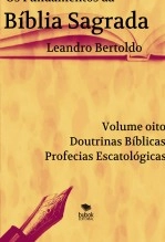 Libro Os Fundamentos da Bíblia Sagrada - Volume VIII, autor leandrobertoldo
