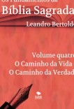 Os Fundamentos da Bíblia Sagrada - Volume IV