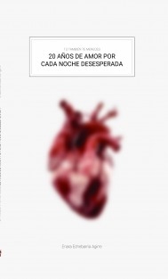 Tú también te mereces 20 AÑOS DE AMOR POR CADA NOCHE DESESPERADA.