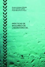 Libro PRÁCTICAS DE BIOQUÍMICA DE LABORATORIO DE DIAGNÓSTICO CLÍNICO, autor andreearoxanaa