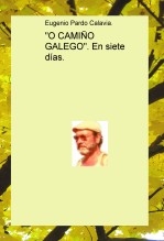 O CAMIÑO GALEGO: En siete días.