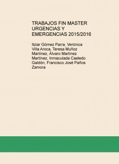 TRABAJOS FIN MASTER URGENCIAS Y EMERGENCIAS 2015/2016