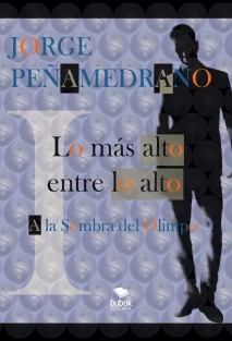 Lo más alto entre lo alto: A la sombra del Olimpo