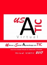 Libro Actas de las Jornadas Virtuales de Colaboración y Formación Virtual USATIC 2017, Ubicuo y Social: Aprendizaje con TIC, autor Ana Isabel Allueva Pinilla