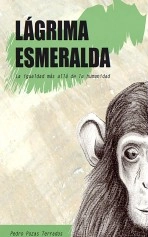 Libro LÁGRIMA ESMERALDA. La igualdad más allá de la humanidad, autor PEDRO POZAS TERRADOS