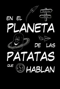 En el planeta de las patatas que hablan