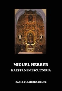 MIGUEL HERBER. Maestro en escultoria