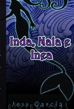 Libro Inda, Nala e Inea Cuentos, autor Jessica Gabriela García Isla