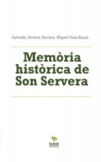Libro Memòria històrica de Son Servera, autor Salvador Servera