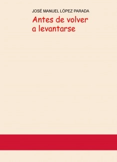 ANTES DE VOLVER A LEVANTARSE