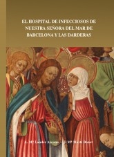 El Hospital de Infecciosos de Nuestra Señora del Mar de Barcelona y las Darderas
