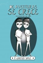 Libro DE AVENTURAS SE CRECE, autor Mª del Carmen Sanz Pascual