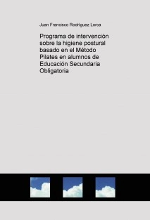 Programa de intervención sobre la higiene postural basado en el Método Pilates en alumnos de Educación Secundaria Obligatoria