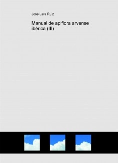 Manual de apiflora arvense ibérica (III)
