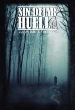 Libro Sin dejar huella, autor Julián Santos Herrera