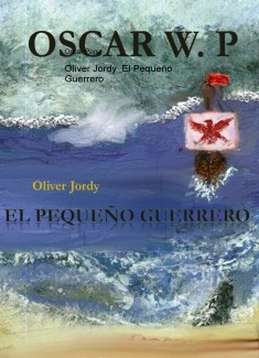 Oliver Jordy El Pequeño Guerrero