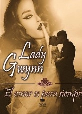 Libro Lady Gwynn "El amor es para siempre", autor K. L. Ortega