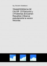 Libro TRANSFERENCIA DE CALOR (23 Ejercicios y 3 Problemas de Examen Resueltos) (Descarga gratuitamente la version reducida), autor krumiro