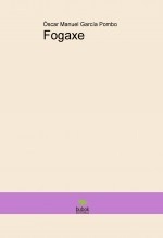 Libro Fogaxe, autor Óscar Manuel García Pombo