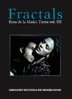 FRACTALS: ECOS DE LA MADRE TIERRA (vol. III)