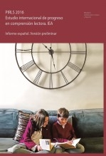 Libro PIRLS 2016. Estudio internacional de progreso en comprensión lectora. IEA. Informe español. Versión preliminar, autor Ministerio de Educación y Formación Profesional