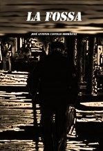 Libro la fossa, autor José Antonio Castillo Rodríguez