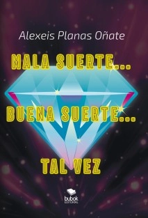 Mala suerte...buena suerte...tal vez.