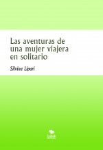 Las aventuras de una mujer viajera en solitario