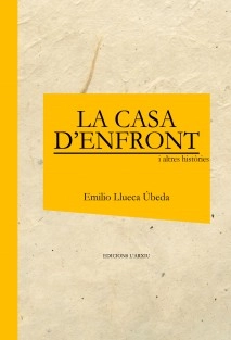 LA CASA D'ENFRONT (i altres històries)