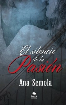 El silencio de la pasión. II libro Saga Oscura Condena