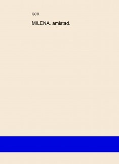 MILENA. amistad.