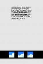 PROTOCOLO DE USO Y MANTENIMIENTO DEL RESERVORIO VENOSO SUBCUTÁNEO (PORT-A-CATH )