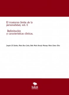 El trastorno límite de la personalidad, vol. I: Delimitación y características clínicas.