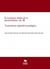 El trastorno límite de la personalidad, vol. III: Tratamiento psicofarmacológico.