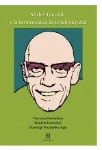 Libro Michel Foucault y la hermenéutica de la subjetividad, autor Hache Hache Ediciones