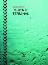 Libro PACIENTE TERMINAL, autor sergio neveu