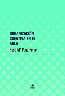 ORGANIZACIÓN CREATIVA EN EL AULA