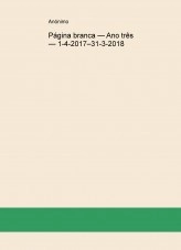 Libro Página branca — Ano três — 1-4-2017–31-3-2018, autor utilizadoranonimo