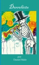 Libro Derrelicto, autor Daniel Malo