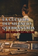 Libro La cultura del silencio quebrantada, autor María Elena Vicuña Salas
