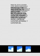 Libro PROTOCOLO DE PREVENCIÓN DE INFECCION RELACIONADA CON CATETER VENOSO CENTRAL (inserción central y periférica) CATETER ARTERIAL Y CATETER DE SWANZ-GANZ, autor duelorca