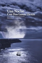 Libro Una Noche con Dos Lunas Llenas, autor Mercedes E Gonzalez